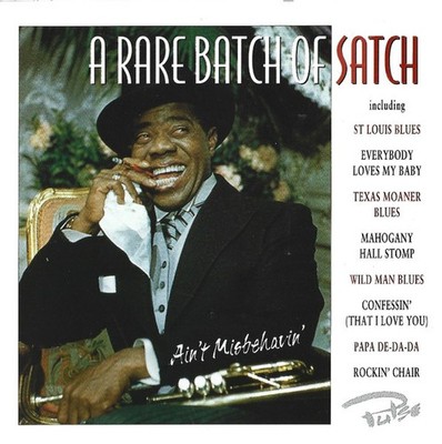 Louis Armstrong - A Rare Batch Of Satch - Ain't Misbehavin' (CD, Compilation)...
