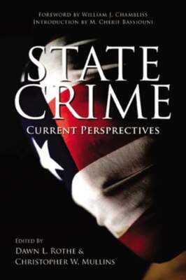 State Crime: Current Perspectives by Dawn Rothe: Used