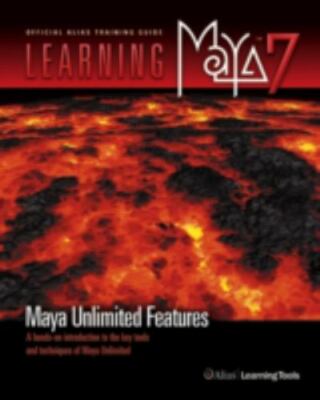 Learning Maya 7 Maya Unlimited Features [With Dvdrom] by Alias Learning Tools