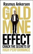Gold Mine Effect: Crack the Secrets of High Performance (NONE) - GOOD