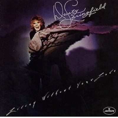 Dusty Springfield : Living Without Your Love CD (2004)