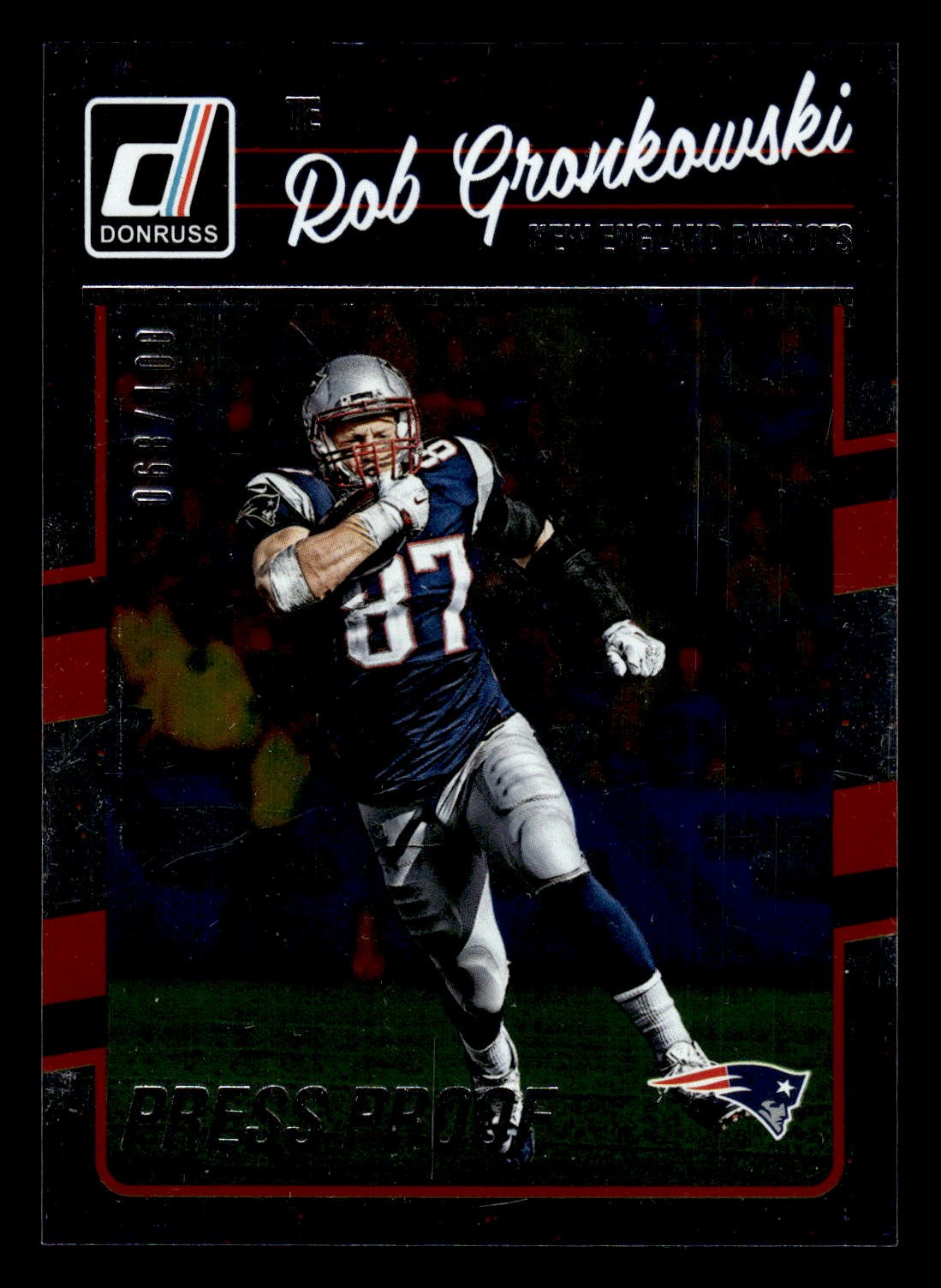 2016 Donruss #182 Rob Gronkowski Press Proofs Silver #/100