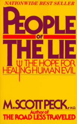 People of the Lie: The Hope for Healing Human Evil - Paperback - VERY GOOD