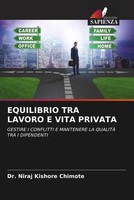 Niraj Kishore Chimote | Equilibrio Tra Lavoro E Vita Privata | Taschenbuch