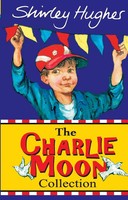 Shirley Hughes | The Charlie Moon Collection | Taschenbuch | Englisch (2014)
