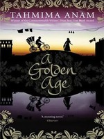 Tahmima Anam | A Go*Den Age | Taschenbuch | Englisch (2020) | Canons