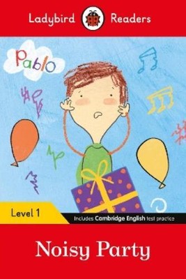 Ladybird Readers Level 1 - Pablo - Noisy Party (ELT Grad (Paperback) (UK IMPORT)
