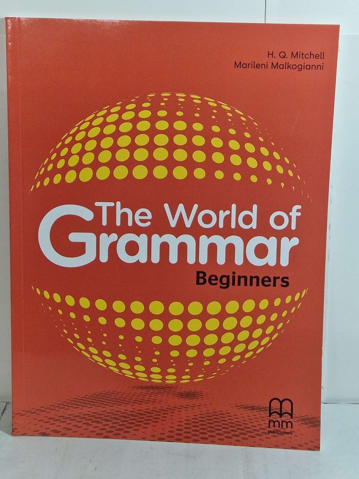 The World Of Grammar - Beginners - 2023 - H Q Mitchell - PAPERBACK