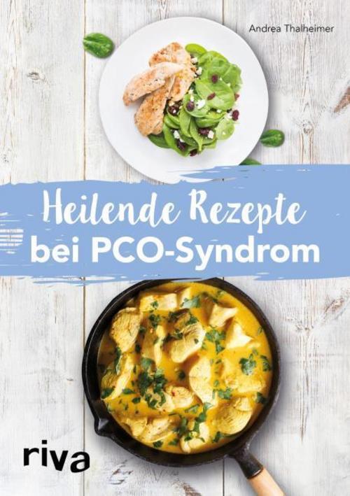 Thumbnail - Heilende Rezepte Bei Pco-syndrom Andrea Thalheimer 9783742308047