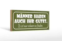 Holzschild Spruch 27X10 Cm MäNenr Haben Auch Ihr Gutes Nur Schild Wooden Sign