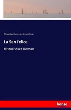 Alexander Dumas (u. a.) | La San Felice | Taschenbuch | Deutsch (2016) | 240 S.