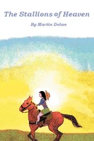 Martin Dolan | The Stallions Of Heaven | Taschenbuch | Englisch (2012) | Xlibris