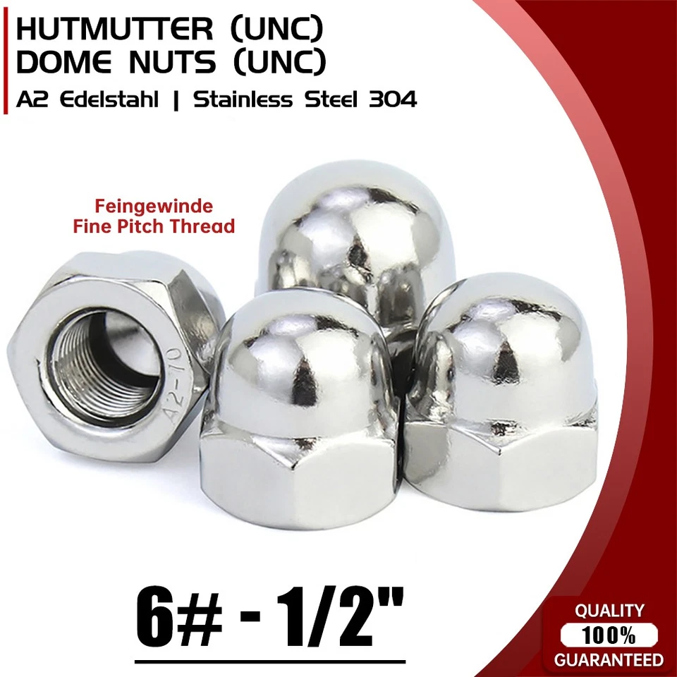 Hutmutter UNC Muttern 6, 8, 10, 1/4" 5/16" 3/8" 1/2" Zoll DIN 1587 Edelstahl A2