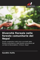 Gandhiv Kafle (U. A.) | Diversità Floreale Nelle Foreste Comunitarie Del Nepal