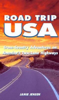Road Trip USA: Cross-Country Adventures on Americas Two-Lane Highways - GOOD