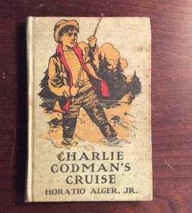 Charlie Codman's Cruise (1912, Hardcover) Horatio Alger Jr BookGnu