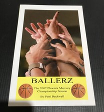 OOP First Edition ~ Ballerz By Patti Backwell WNBA Phoenix Mercury 2007 Season