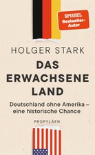 Das erwachsene Land Holger Stark