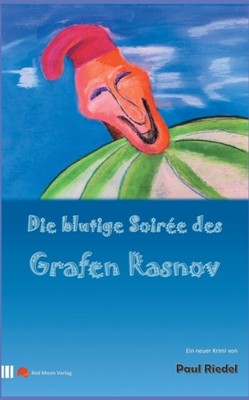 Riedel - Die blutige Soiree des Grafen Rasnov - Neues Taschenbuch oder Softb - J555z