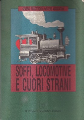 Soffi, Locomotive E Cuori Strani - Gray - Il Pensiero Scientifico - ed. speciale