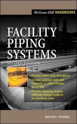Facility Piping Systems Handbook - hardcover Frankel,Michael