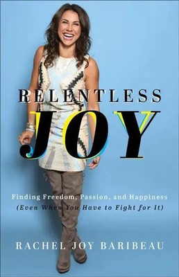 Rachel Joy Baribeau | Relentless Joy | Taschenbuch | Englisch (2023)