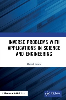 Inverse Probleme mit Anwendungen in Wissenschaft und Technik - 9780367001988