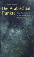 Die Arabischen Punkte | Ihre Anwendung In Der Modernen Astrologie | Baldini