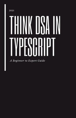 Burhan Hamzabhai Bariaw Think DSA in TypeScript (Edition (Paperback) (UK IMPORT)
