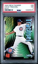 1998 CIRCA THUNDER RAVE #68 STEVE TRACHSEL 123/150 PSA 7