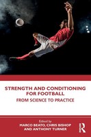 Strength And Conditioning For Football | From Science To Practice | Taschenbuch