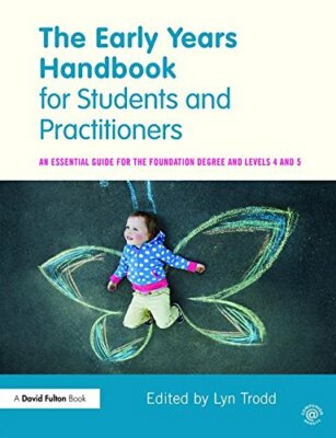 Das Handbuch der frühen Jahre für Schüler und Praktizierende: Ein wesentlicher Leitfaden für,