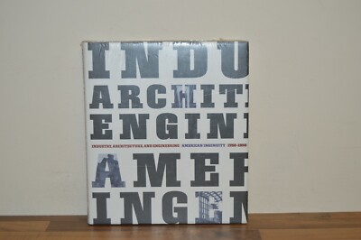 Industry, Architecture and Engineering American Ingenuity 1750-1950 (#D6)