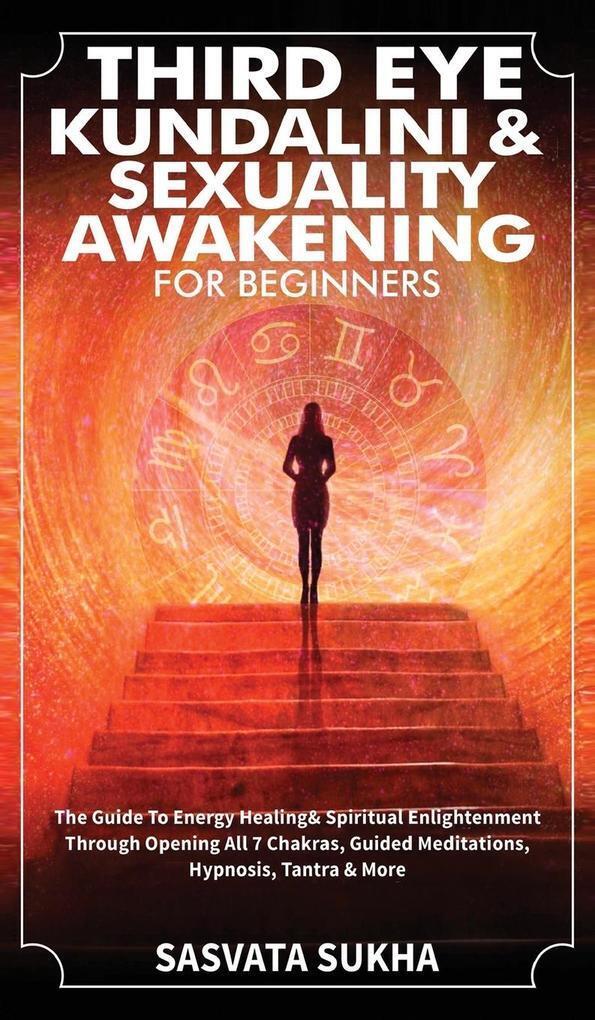 Thumbnail - Third Eye, Kundalini & Sexuality Awakening For Beginners | Sasvata