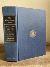 SIGNED 1965 White House Years Waging Peace 1956-61 Dwight D Eisenhower VERY GOOD