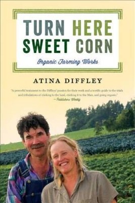 Turn Here Sweet Corn: Organic Farming Works (Fesler-Lampert Minneso - VERY GOOD