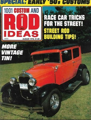 1001 CUSTOM AND ROD IDEAS 1976 AUG - EARLY '50'S CUSTOMS, RACE CAR TRICKS
