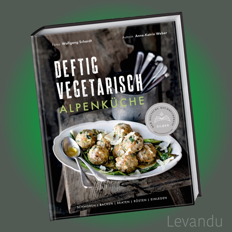 Deftig vegetarisch - Alpenküche Anne-Katrin Weber - Bild 3