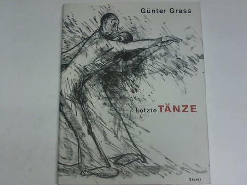 Grass, Günter: Letzte Tänze