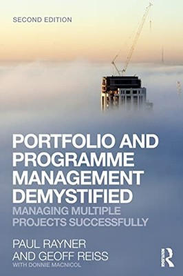 Portfolio and Programme Management Demystified,Geoff Reiss, Paul