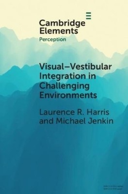 Laurence R. Harris M Visual-vestibular Integration in Challenging (Taschenbuch)
