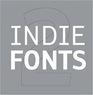 Indie Fonts 2: A Compendium of Digital Type from Independent Foundries - P. 22