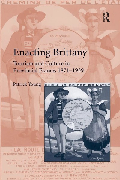 Enacting Brittany Tourism And Culture In Provincial France, 1871-1939 Young Buch-image
