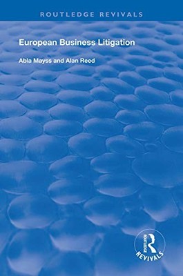 European Business Litigation by Abla Mayss 9781138333369 NEW Free UK Delivery