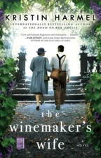 The Winemaker's Wife - Paperback By Harmel, Kristin - VERY GOOD