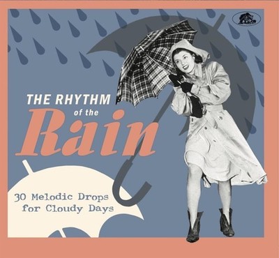 Various Artists The Rhythm of the Rain: 30 Melodic Drops for Cloudy Days (CD)