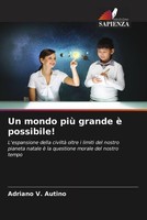 Adriano V. Autino | Un Mondo Più Grande è Possibile! | Taschenbuch | Italienisch