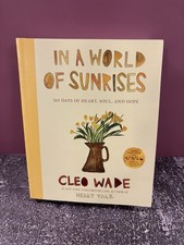 In a World of Sunrises: 365 Days of Heart, Soul, and Hope by Cleo Wade