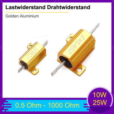 10W 25W Lastwiderstand Drahtwiderstand Golden Aluminium Metallgehäuse 0,5Ω - 1KΩ