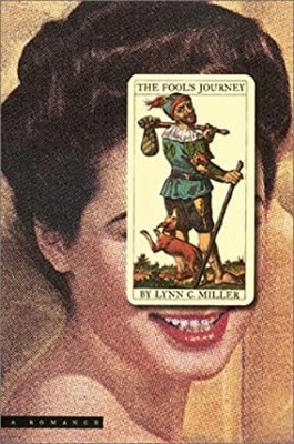 The Fool's Journey : A Romance Paperback Lynn C. Miller